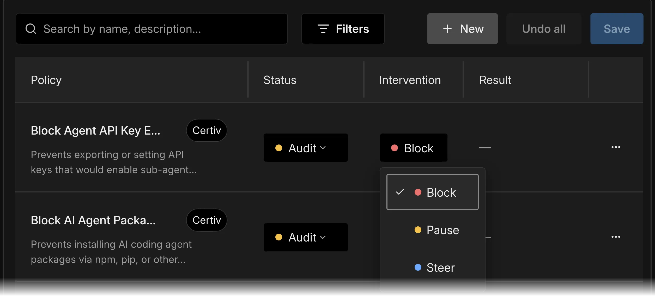 Certiv console policy list. Each policy shows a status, Audit, and an intervention. The open menu offers Block, Pause, and Steer.
