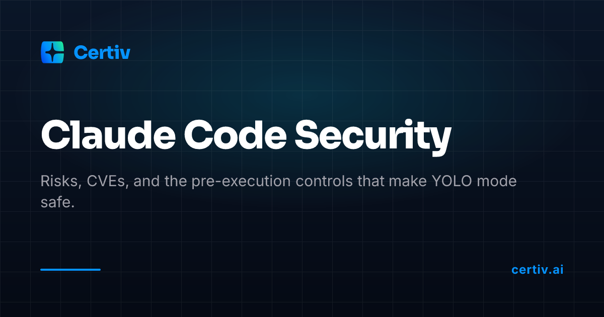 Claude Code Security: Risks, Controls & Safe YOLO Mode - Certiv